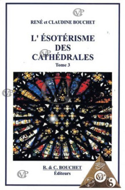 L'ESOTERISME DES CATHEDRALES Tome 3 ( rcb6620 )