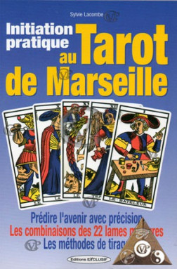 INITIATION PRATIQUE AU TAROT DE MARSEILLE 
