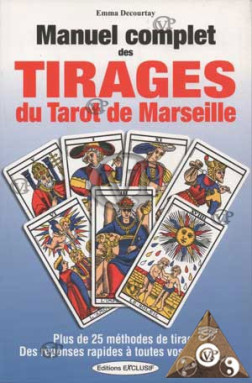 MANUEL COMPLET DES TIRAGES DU TAROT DE MARSEILLE 