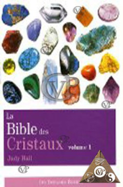 LA BIBLE DES CRISTAUX - Vol. 1 (TRED0065)