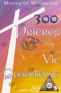 300 PRIERES POUR LA VIE QUOTIDIENNE (BUSS0265)