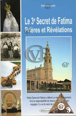 LE 3E SECRET DE FATIMA PRIERES ET REVELATIONS (EXCL1086)