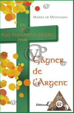 LES 30 PLUS PUISSANTES PRIERES POUR GAGNER DE L ARGENT(BUSS0409)