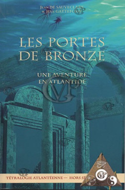 Les Portes de Bronze, Une aventure en Atlantide (19.00€TTC)