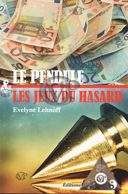 LE PENDULE ET LES JEUX DE HASARD (15.00€ TTC)