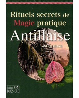 RITUELS DE MAGIE ANTILLAISE (22.40€ TTC)