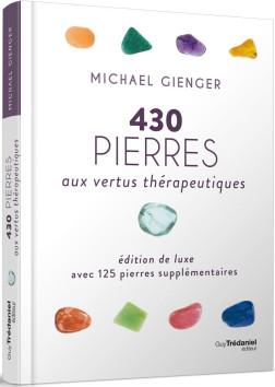 430 pierres aux vertus thérapeutiques (édition luxe) 13.90€ TTC