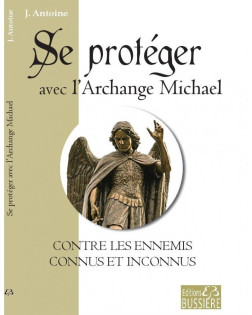 Se Protéger Avec L'Archange Michael (8.50€ TTC)