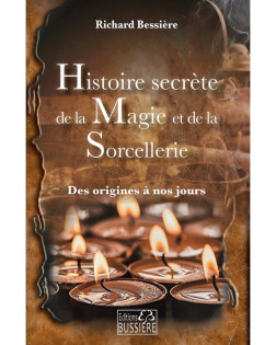 HISTOIRE SECRETE DE LA MAGIE ET DE LA SORCELLERIE (12.50€ TTC)